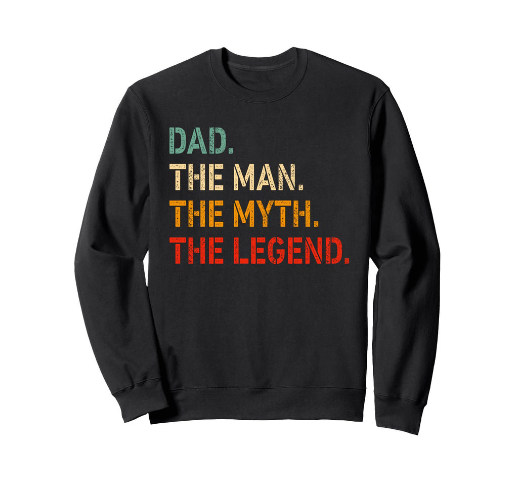 Dad Myth Legend Funny Dad Sweatshirt - Trendy Graphic for Adults - T-Shirt, Sweatshirt, Hoodie