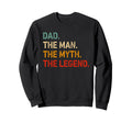 Dad Myth Legend Funny Dad Sweatshirt - Trendy Graphic for Adults - T-Shirt, Sweatshirt, Hoodie