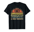 I Have Two Titles Dad And Stepdad T-Shirt - Casual Everyday Wear Unisex - T-Shirt, Sweatshirt, Hoodie