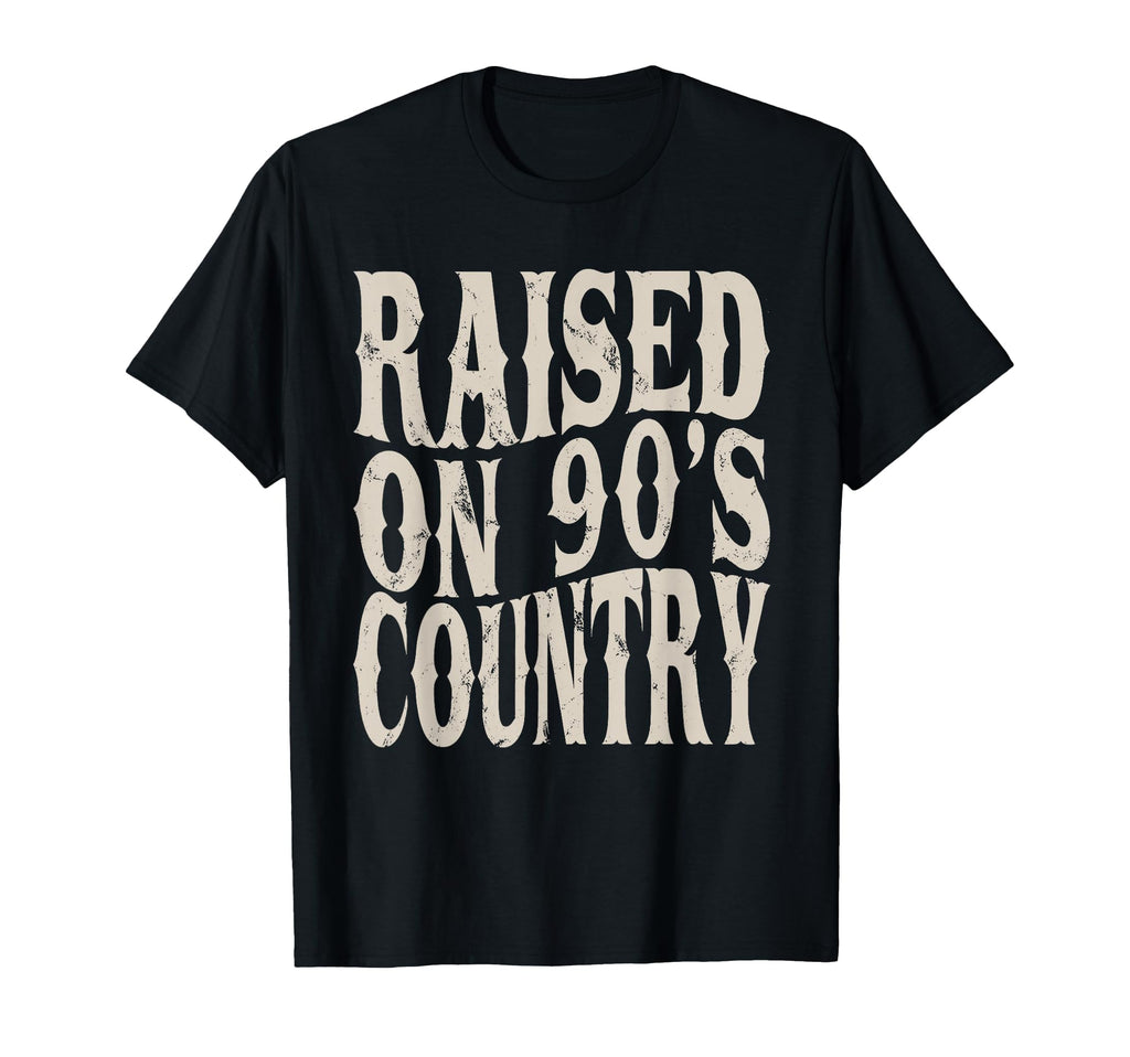 Raised 90S Country Music Funny T-Shirt - Aesthetic Graphic Men Women - T-Shirt, Sweatshirt, Hoodie