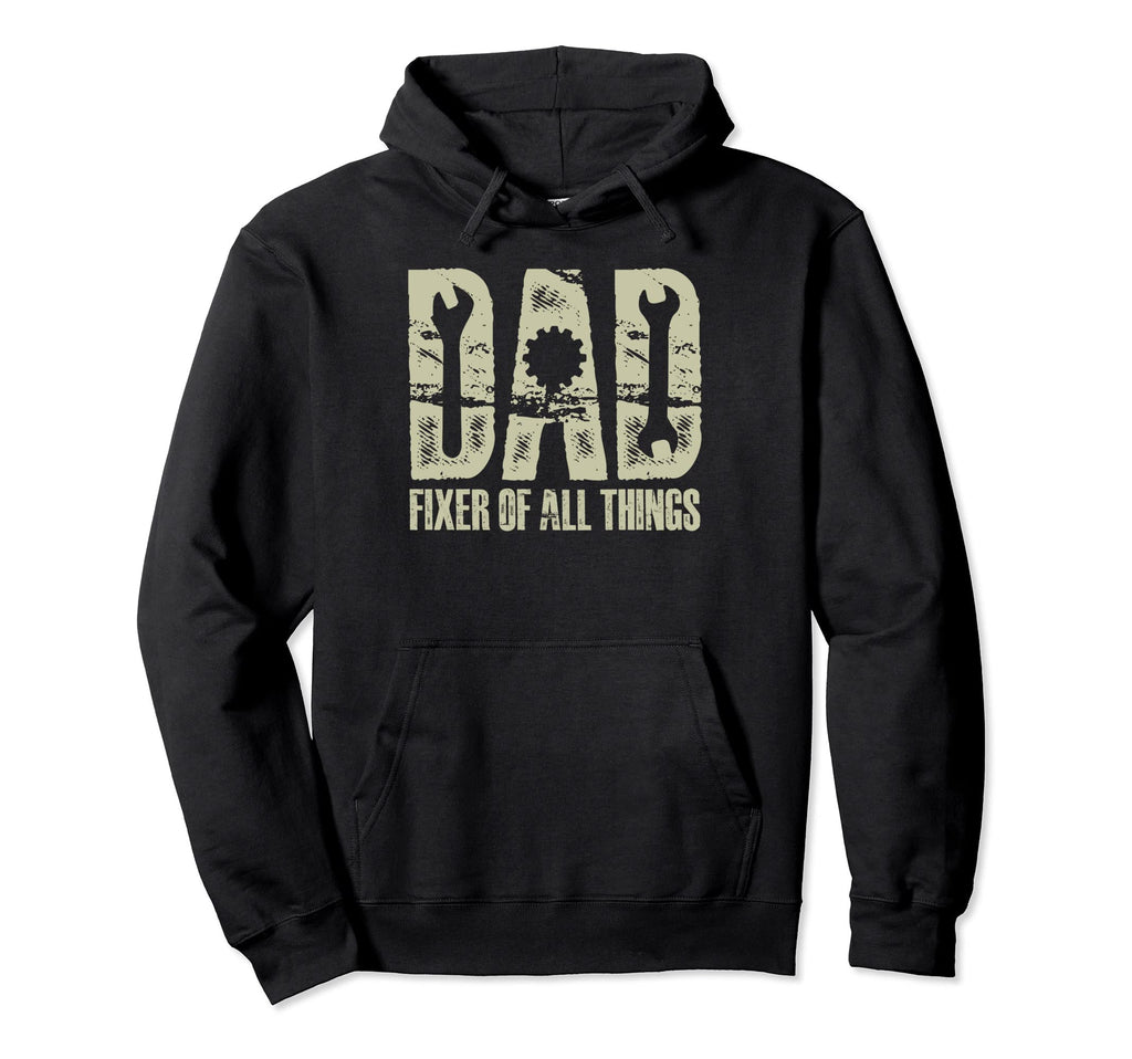 Mechanic Engineer Dad Fixer All Things Hoodie - Graphic Print Unisex - T-Shirt, Sweatshirt, Hoodie