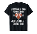 Where Dad Jokes Meet Game Day T-Shirt - Fun Novelty Design Men Women - T-Shirt, Sweatshirt, Hoodie
