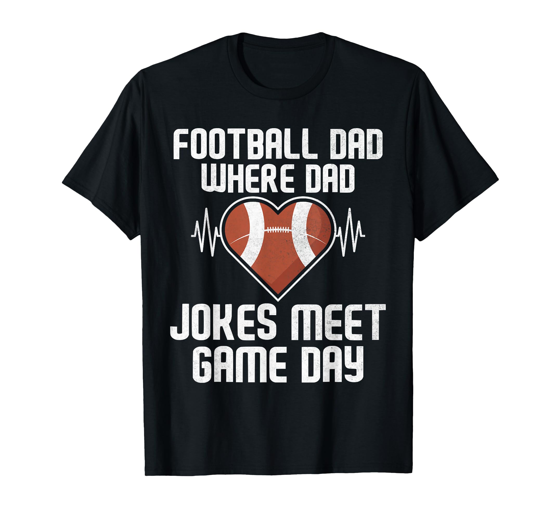 Where Dad Jokes Meet Game Day T-Shirt - Fun Novelty Design Men Women - T-Shirt, Sweatshirt, Hoodie