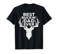Best Buckin Dad Ever Hunting Fathers Day T-Shirt - Trendy Graphic Unisex - T-Shirt, Sweatshirt, Hoodie