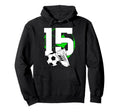 15Th Birthday Soccer Player Football 15 Hoodie - Graphic Print for Adults - T-Shirt, Sweatshirt, Hoodie