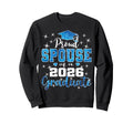 Super Proud Spouse 2026 Graduate Sweatshirt - Graphic Print Men Women - T-Shirt, Sweatshirt, Hoodie