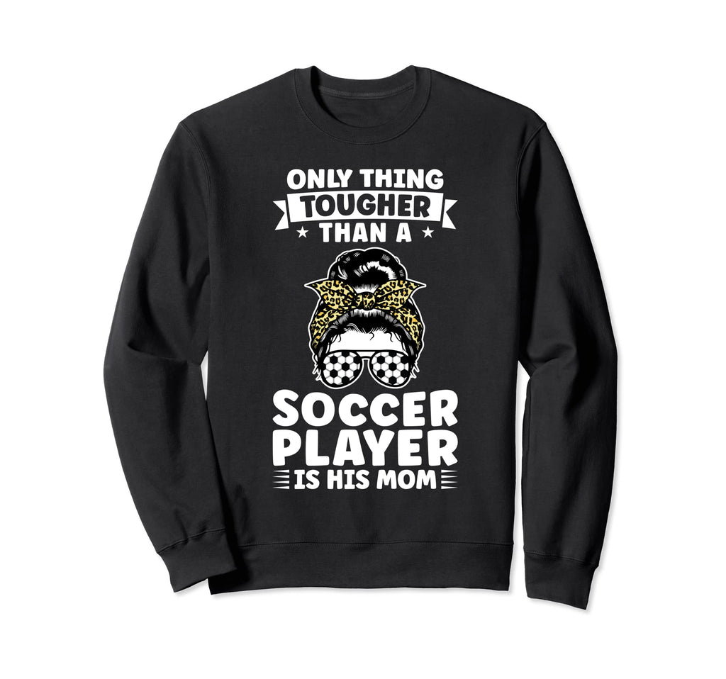 Soccer Player His Mom Messy Bun Sweatshirt - Custom Art Print Men Women - T-Shirt, Sweatshirt, Hoodie