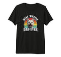 Funny Best Dad Westie Dog Lover Tri Blend T-Shirt - Novelty Apparel Unisex - T-Shirt, Sweatshirt, Hoodie
