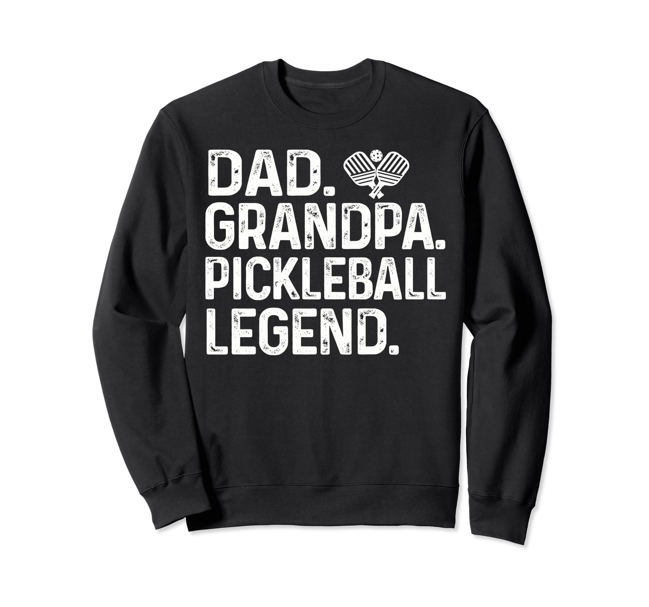 Dad Grandpa Pickleball Legend Sweatshirt - Minimalist Print Men Women - T-Shirt, Sweatshirt, Hoodie