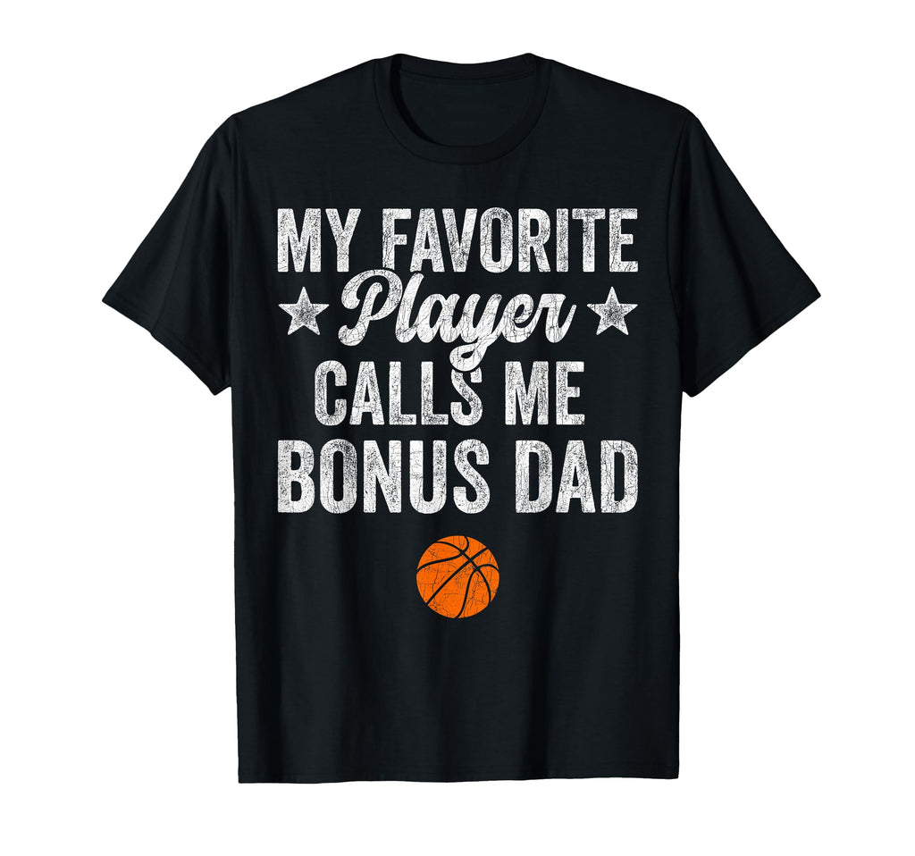 Stepdad Basketball My Favorite Player T-Shirt - Trendy Graphic Unisex - T-Shirt, Sweatshirt, Hoodie