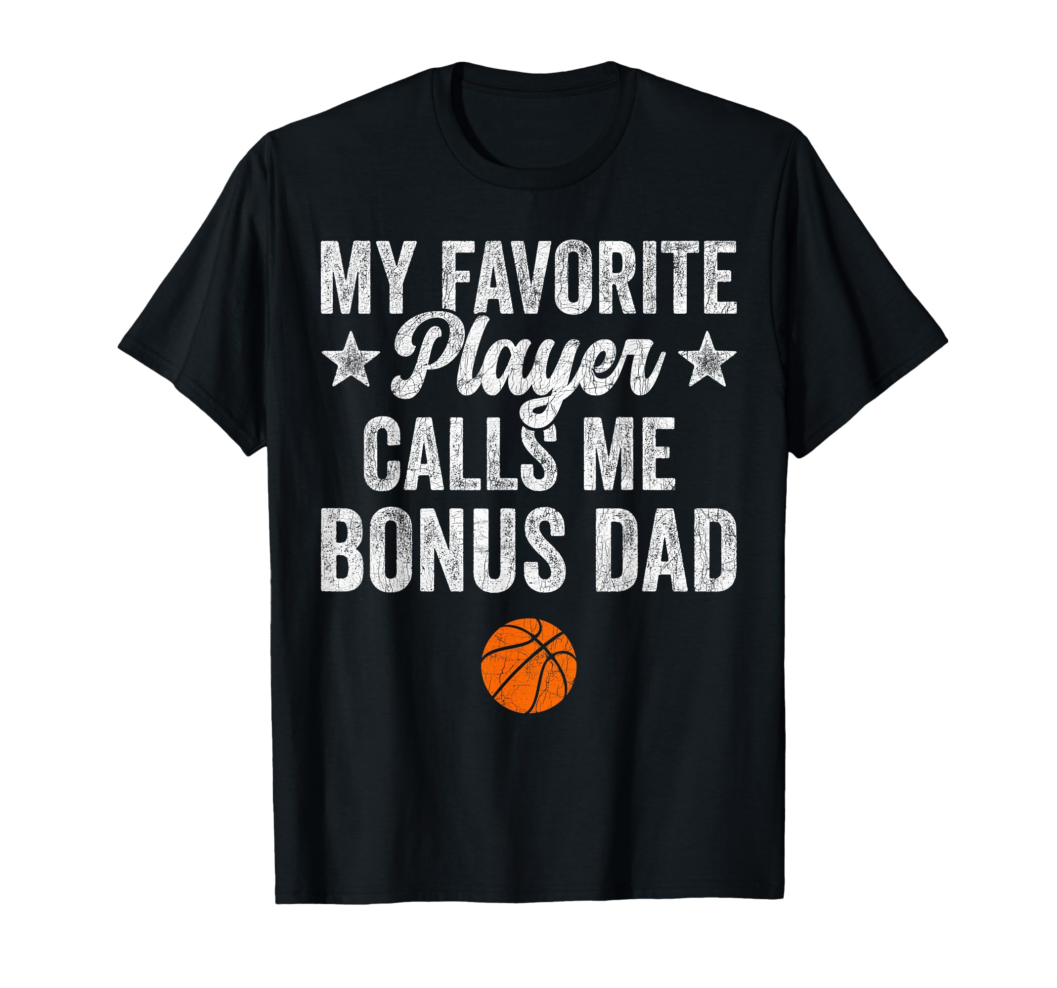 Stepdad Basketball My Favorite Player T-Shirt - Trendy Graphic Unisex - T-Shirt, Sweatshirt, Hoodie