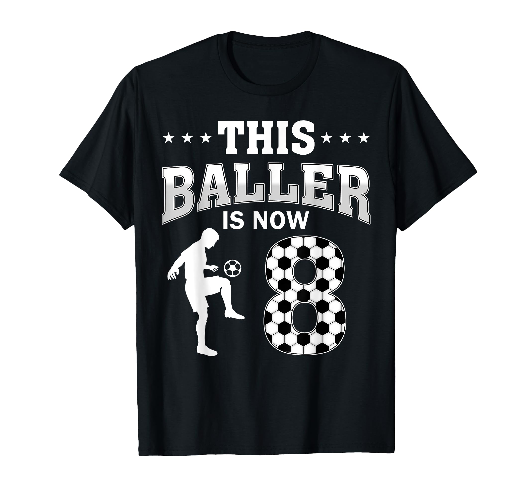 This Baller Is Now 8 Soccer 8Th T-Shirt - Streetwear Style Men Women - T-Shirt, Sweatshirt, Hoodie