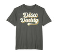 Disco Daddy Matching 60S 70S Present T-Shirt - Casual Everyday Wear Unisex - T-Shirt, Sweatshirt, Hoodie