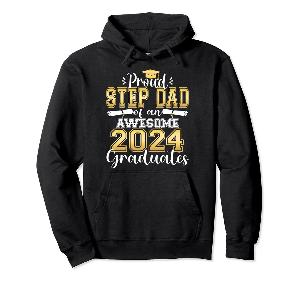 Super Proud Step Dad 2024 Graduate Hoodie - Novelty Apparel Men Women - T-Shirt, Sweatshirt, Hoodie