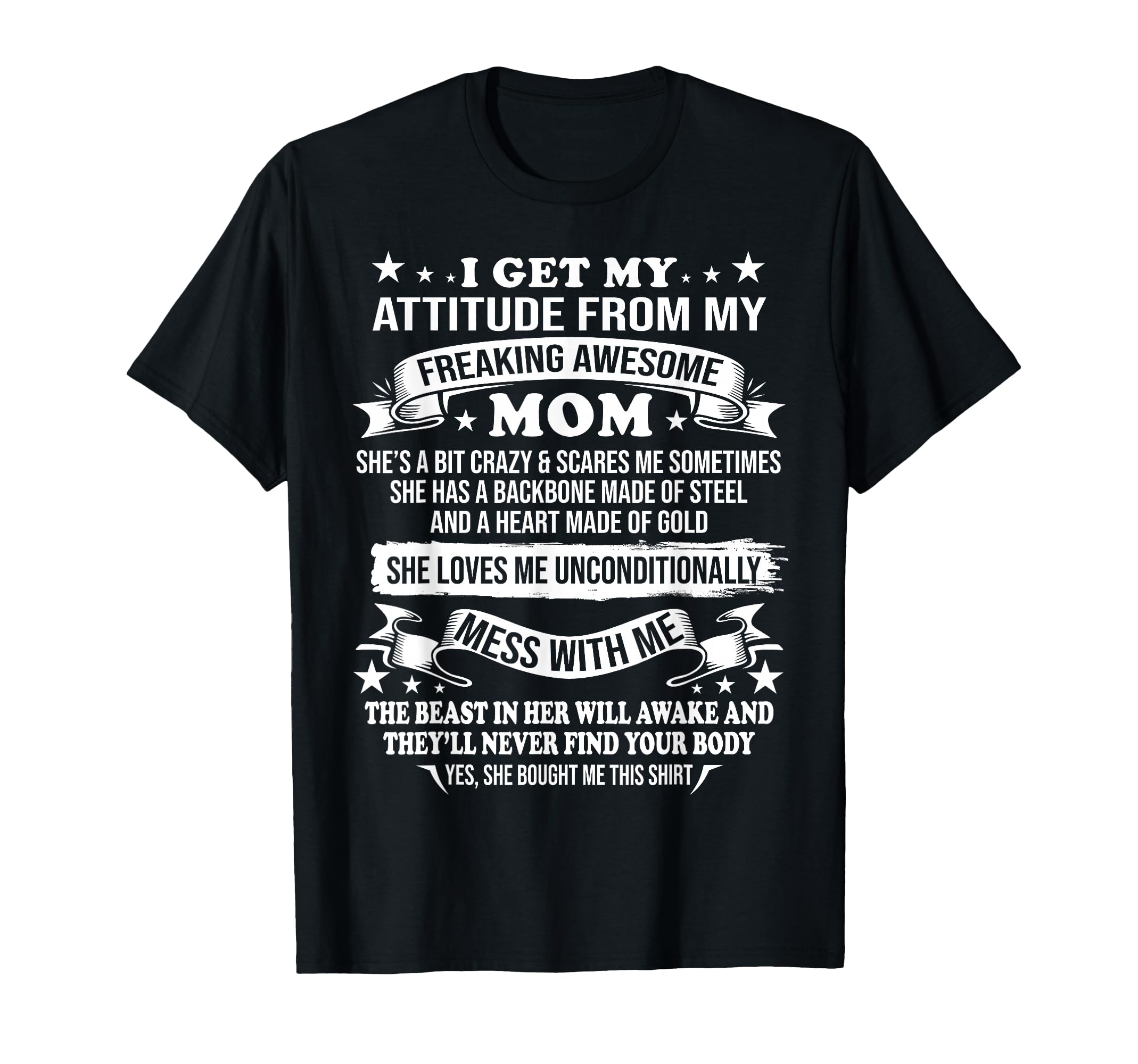 Mothers Day I Get My Attitude From My T-Shirt - Unique Graphic Men Women - T-Shirt, Sweatshirt, Hoodie