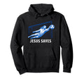 Funny Jesus Saves Soccer Goal Keeper Hoodie - Custom Art Print Men Women - T-Shirt, Sweatshirt, Hoodie