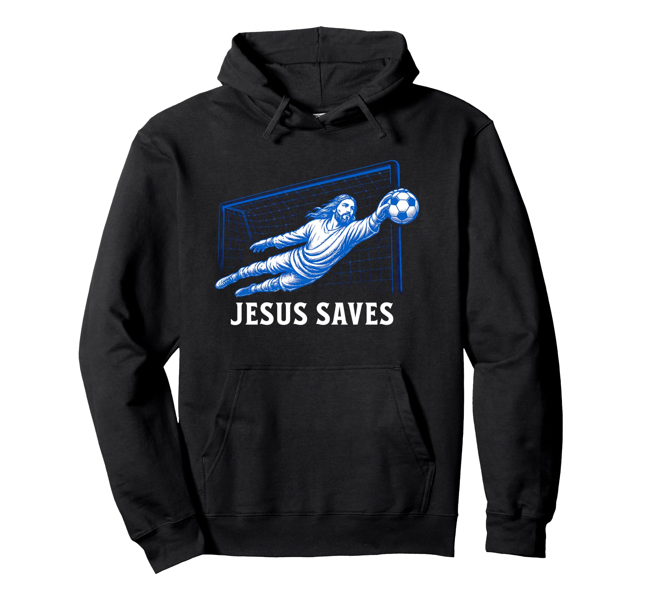 Funny Jesus Saves Soccer Goal Keeper Hoodie - Custom Art Print Men Women - T-Shirt, Sweatshirt, Hoodie