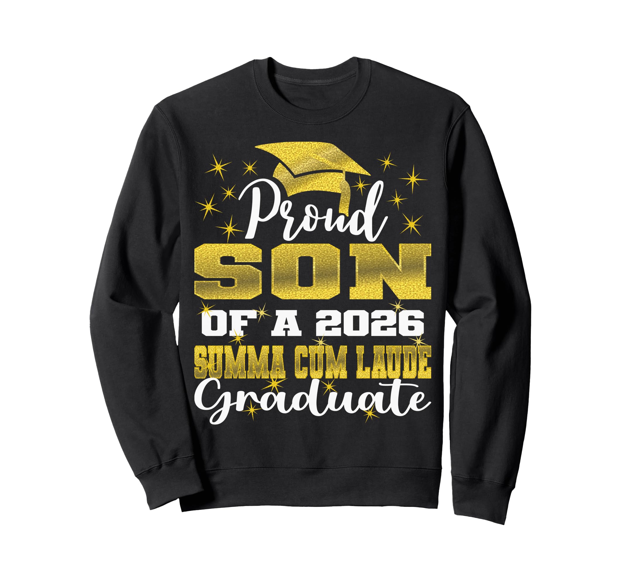 Proud Son 2026 Summa Cum Laude Sweatshirt - Trendy Graphic for Adults - T-Shirt, Sweatshirt, Hoodie