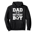 Dad Birthday Funny Soccer Family Matching Hoodie - Aesthetic Graphic Unisex - T-Shirt, Sweatshirt, Hoodie