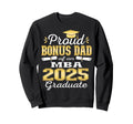 Proud Bonus Dad Class 2025 Mba Sweatshirt - Aesthetic Graphic for Adults - T-Shirt, Sweatshirt, Hoodie