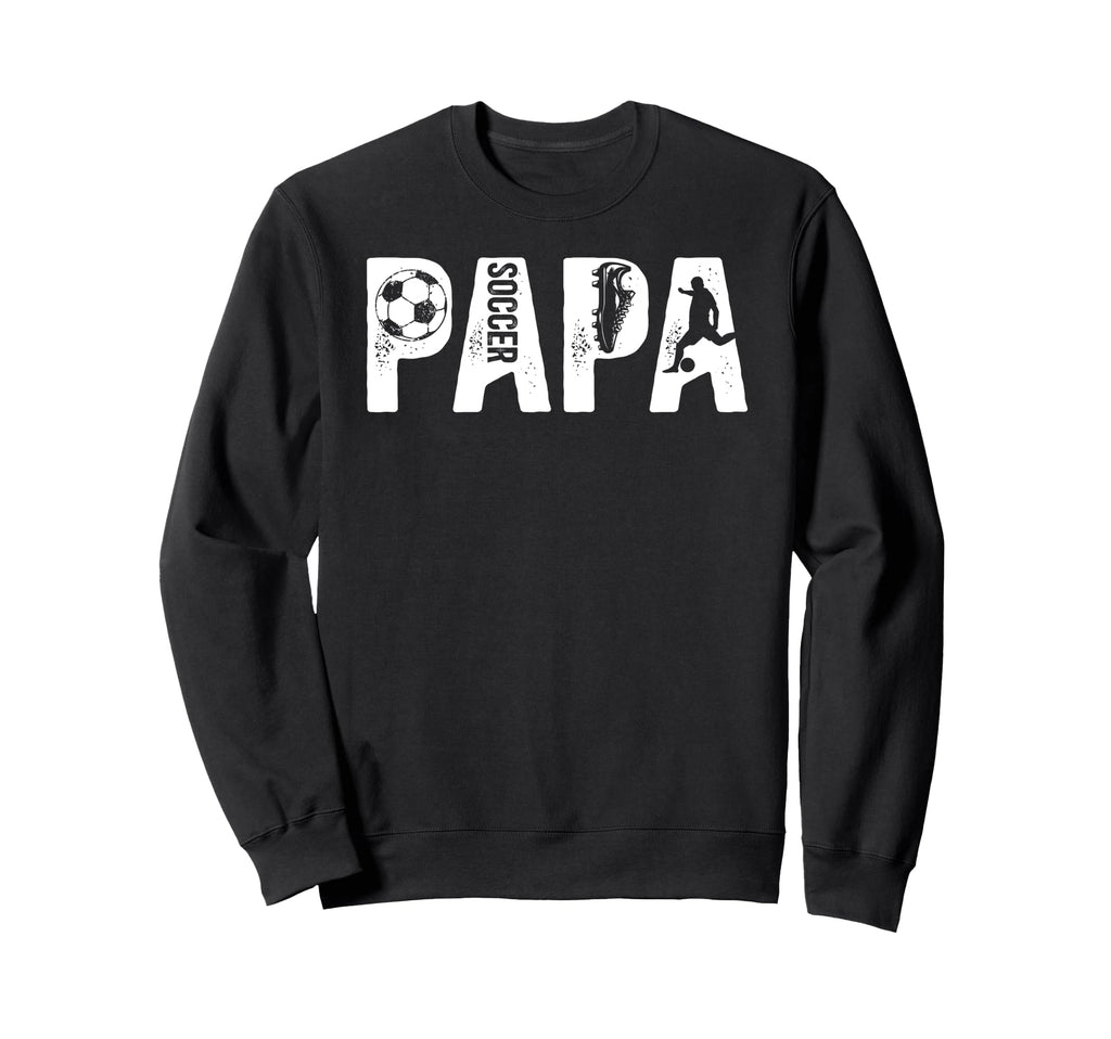 Soccer Papa Grandpa Papa Soccer Sweatshirt - Novelty Apparel Men Women - T-Shirt, Sweatshirt, Hoodie
