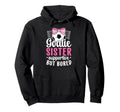 Soccer Goalie Sister Supportive Soccer Hoodie - Unique Graphic for Adults - T-Shirt, Sweatshirt, Hoodie