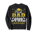 Proud Dad 8Th Grade Graduate 2026 Sweatshirt - Unique Graphic for Adults - T-Shirt, Sweatshirt, Hoodie