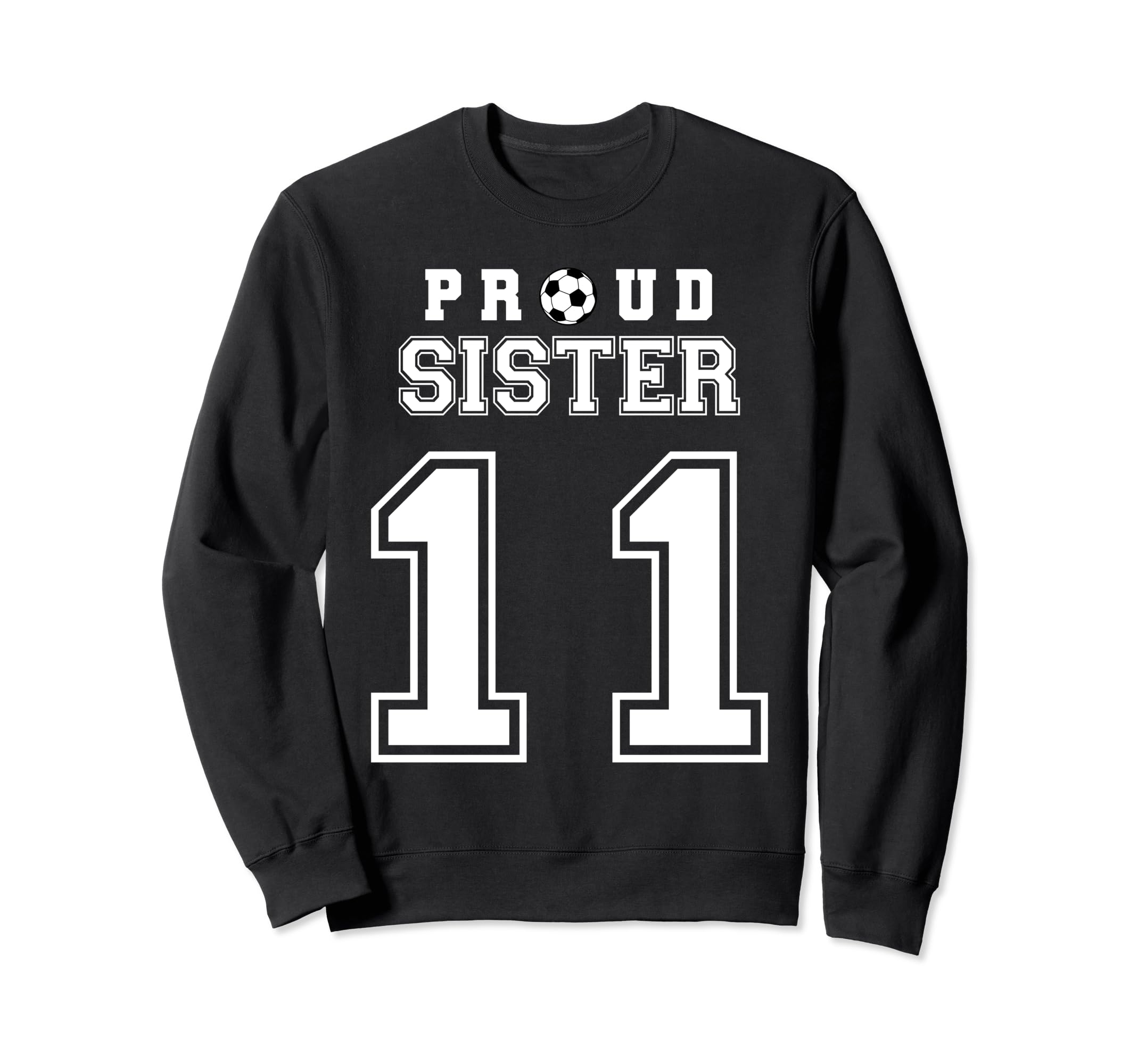 Number 11 Custom Proud Soccer Futbol Sweatshirt - Trendy Graphic Unisex - T-Shirt, Sweatshirt, Hoodie