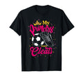 My Princess Wears Cleats Classy T-Shirt - Minimalist Print for Adults - T-Shirt, Sweatshirt, Hoodie