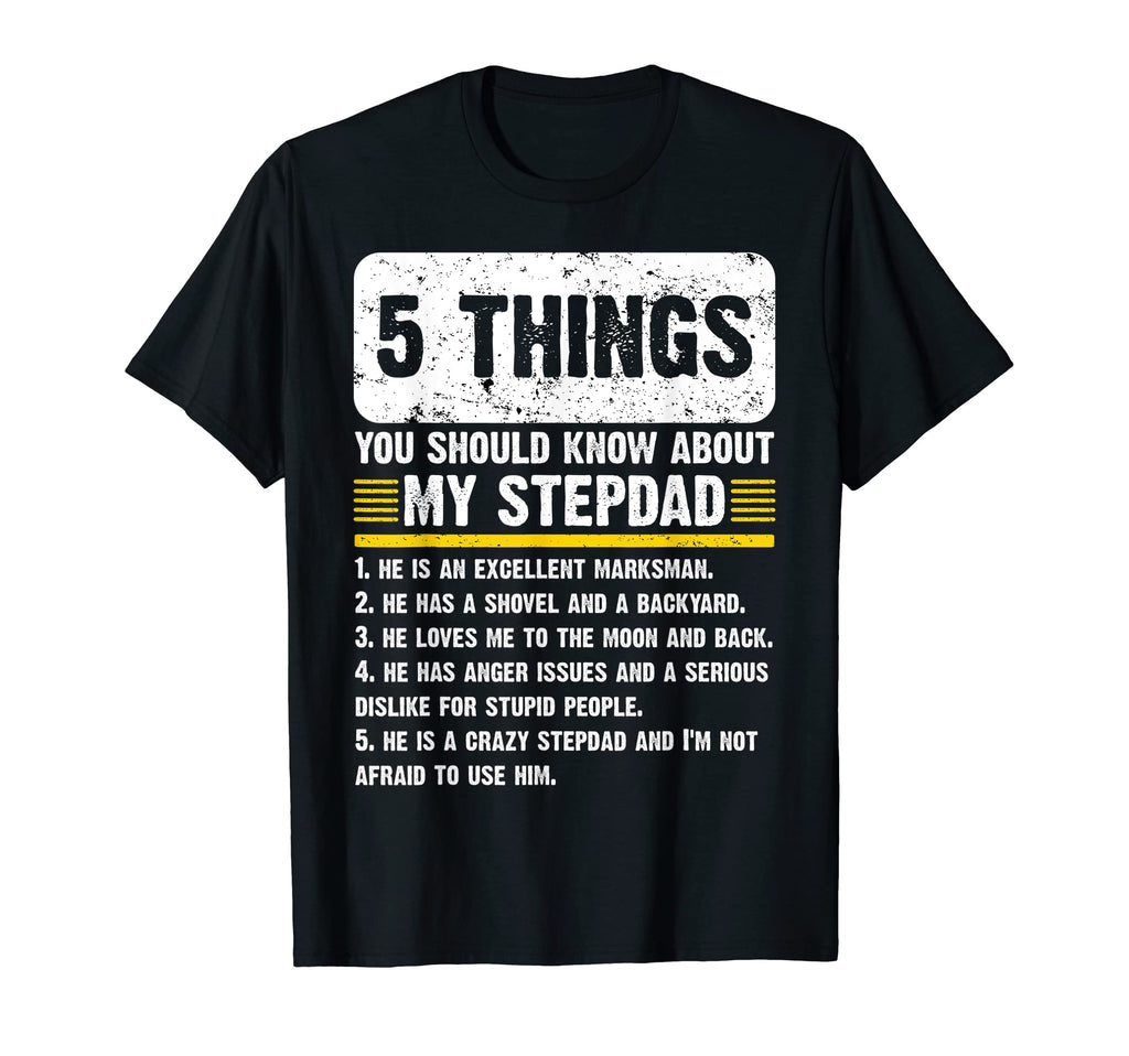 5 Things You Should Know About My Step T-Shirt - Graphic Print Men Women - T-Shirt, Sweatshirt, Hoodie