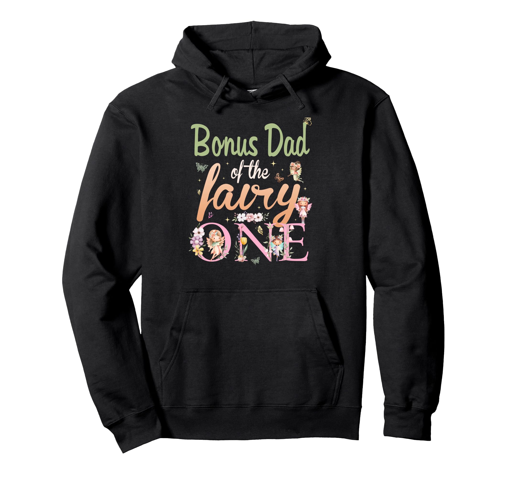 Bonus Dad Fairy One 1St Birthday Hoodie - Minimalist Print Men Women - T-Shirt, Sweatshirt, Hoodie