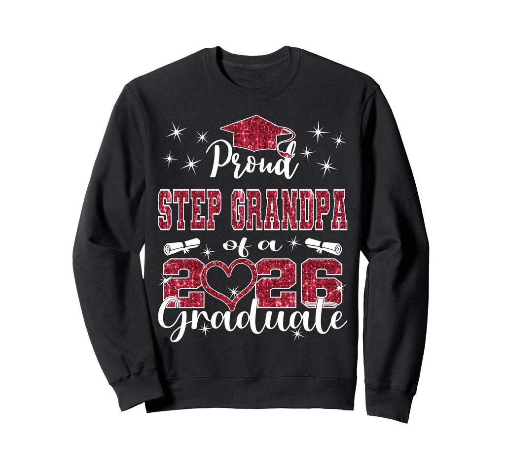 Super Proud Step Grandpa 2026 Sweatshirt - Fun Novelty Design Unisex - T-Shirt, Sweatshirt, Hoodie