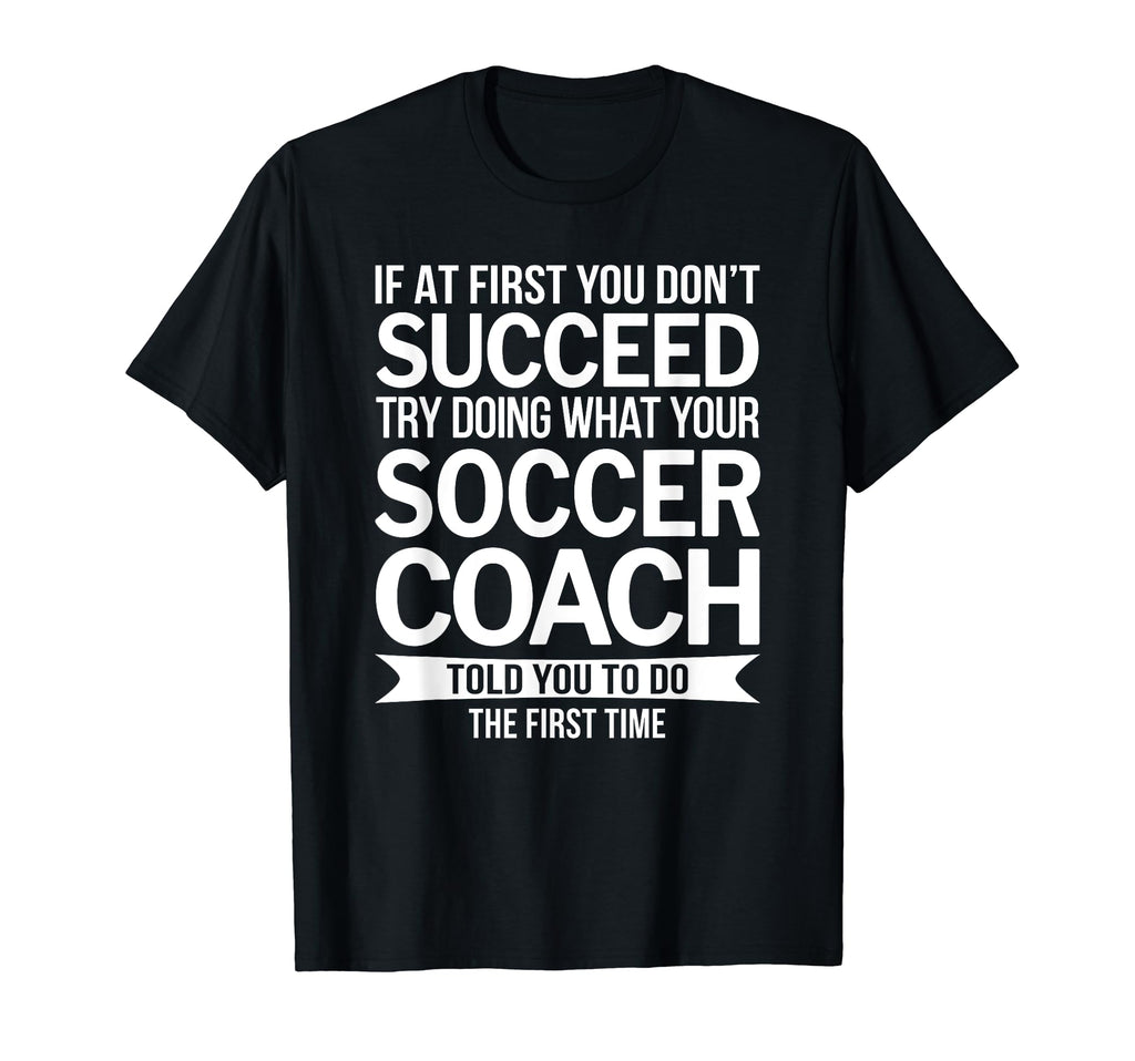 Soccer Coach Thank You Gifts T-Shirt - Casual Everyday Wear Unisex - T-Shirt, Sweatshirt, Hoodie