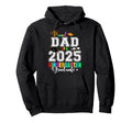 Proud Dad 2025 Kindergarten Graduate Hoodie - Novelty Apparel Men Women - T-Shirt, Sweatshirt, Hoodie