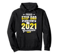 Proud Step Dad 2021 Graduate Senior Hoodie - Aesthetic Graphic for Adults - T-Shirt, Sweatshirt, Hoodie