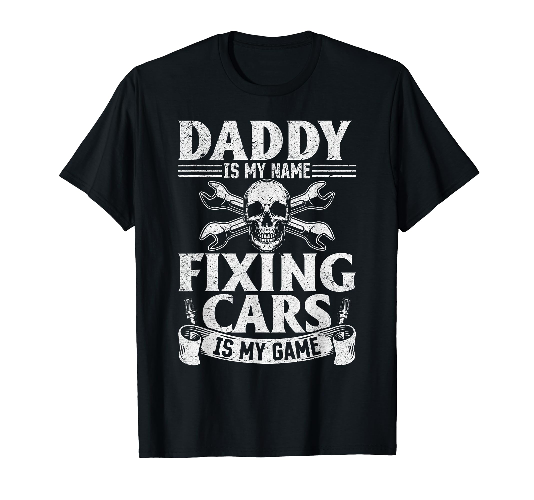 Daddy Is My Name Fixing Cars Is My Game T-Shirt - Trendy Graphic Unisex - T-Shirt, Sweatshirt, Hoodie
