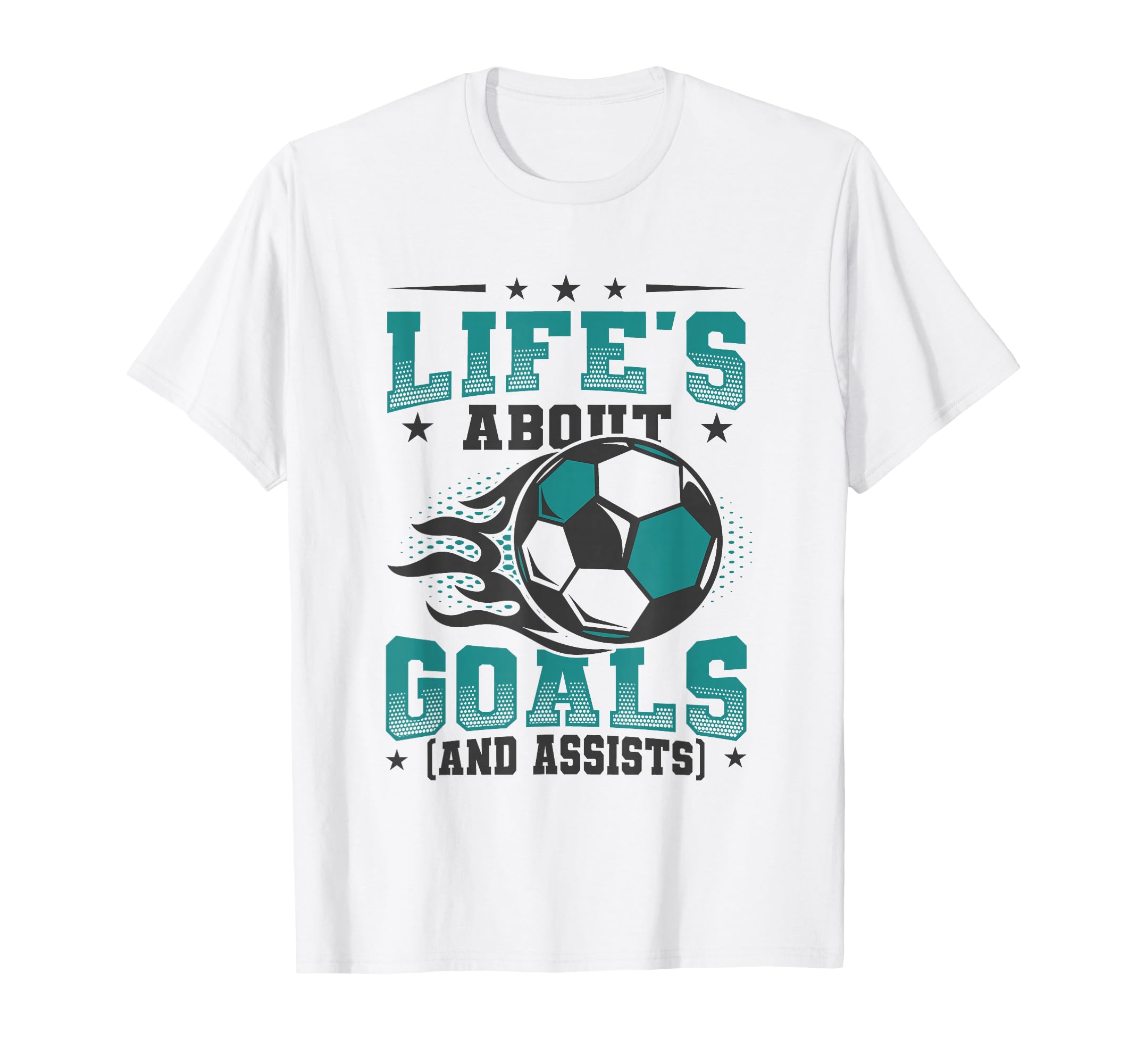 Lifes About Goals And Assists Soccer T-Shirt - Aesthetic Graphic Men Women - T-Shirt, Sweatshirt, Hoodie