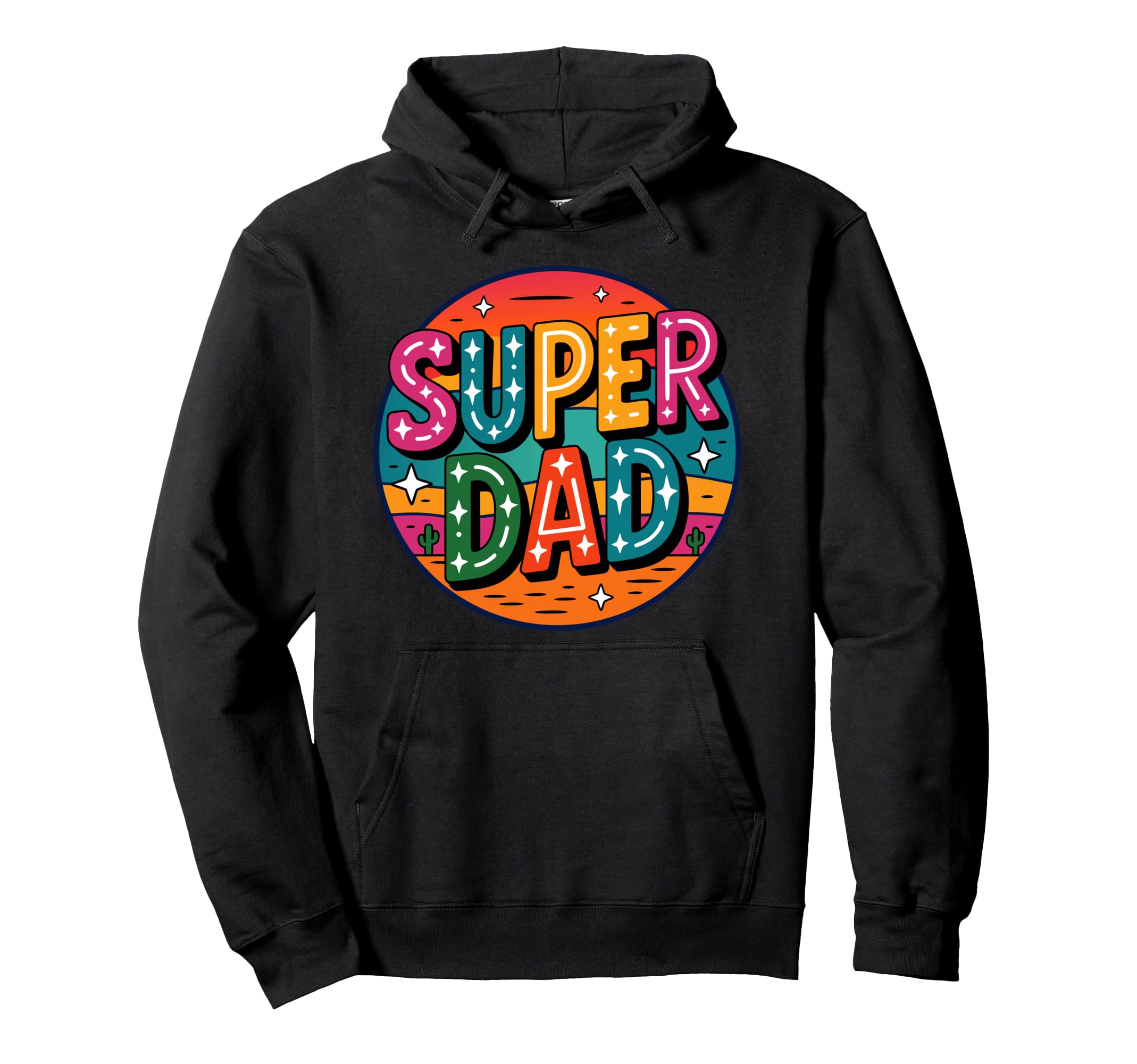 Super Dad Daddy Heroe Funny Fathers Daddys Hoodie - Novelty Apparel Unisex - T-Shirt, Sweatshirt, Hoodie