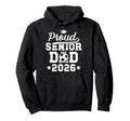 Proud Soccer Senior Dad 2026 Soccer Hoodie - Streetwear Style for Adults - T-Shirt, Sweatshirt, Hoodie