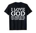 I Love God But Funny Jesus Christ T-Shirt - Casual Everyday Wear Men Women - T-Shirt, Sweatshirt, Hoodie