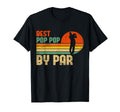 Mens Best Pop Pop Par Funny Golf Grandpa T-Shirt - Streetwear Style Unisex - T-Shirt, Sweatshirt, Hoodie