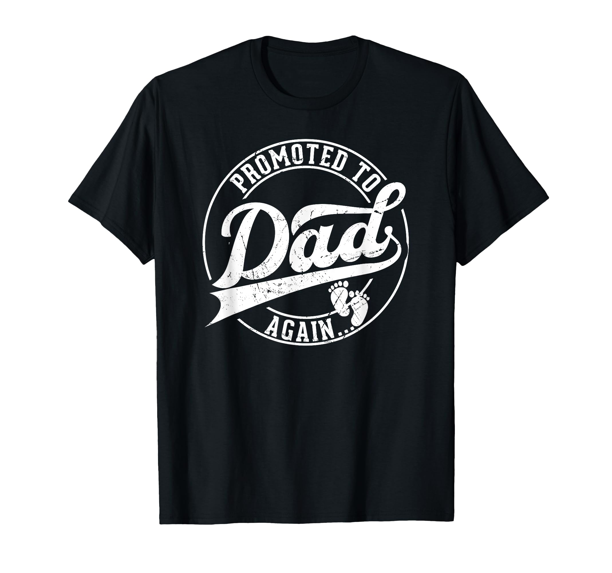 Promoted To Again Dad Funny Pregnancy T-Shirt - Novelty Apparel Men Women - T-Shirt, Sweatshirt, Hoodie