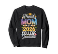Proud Mom 2026 College Graduate Sweatshirt - Unique Graphic Men Women - T-Shirt, Sweatshirt, Hoodie
