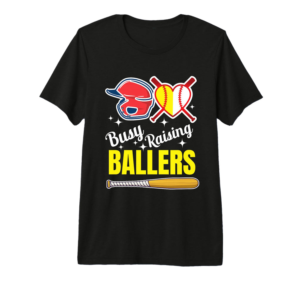 Busy Raising Ballers Softball And Baseball T-Shirt - Trendy Graphic Unisex - T-Shirt, Sweatshirt, Hoodie