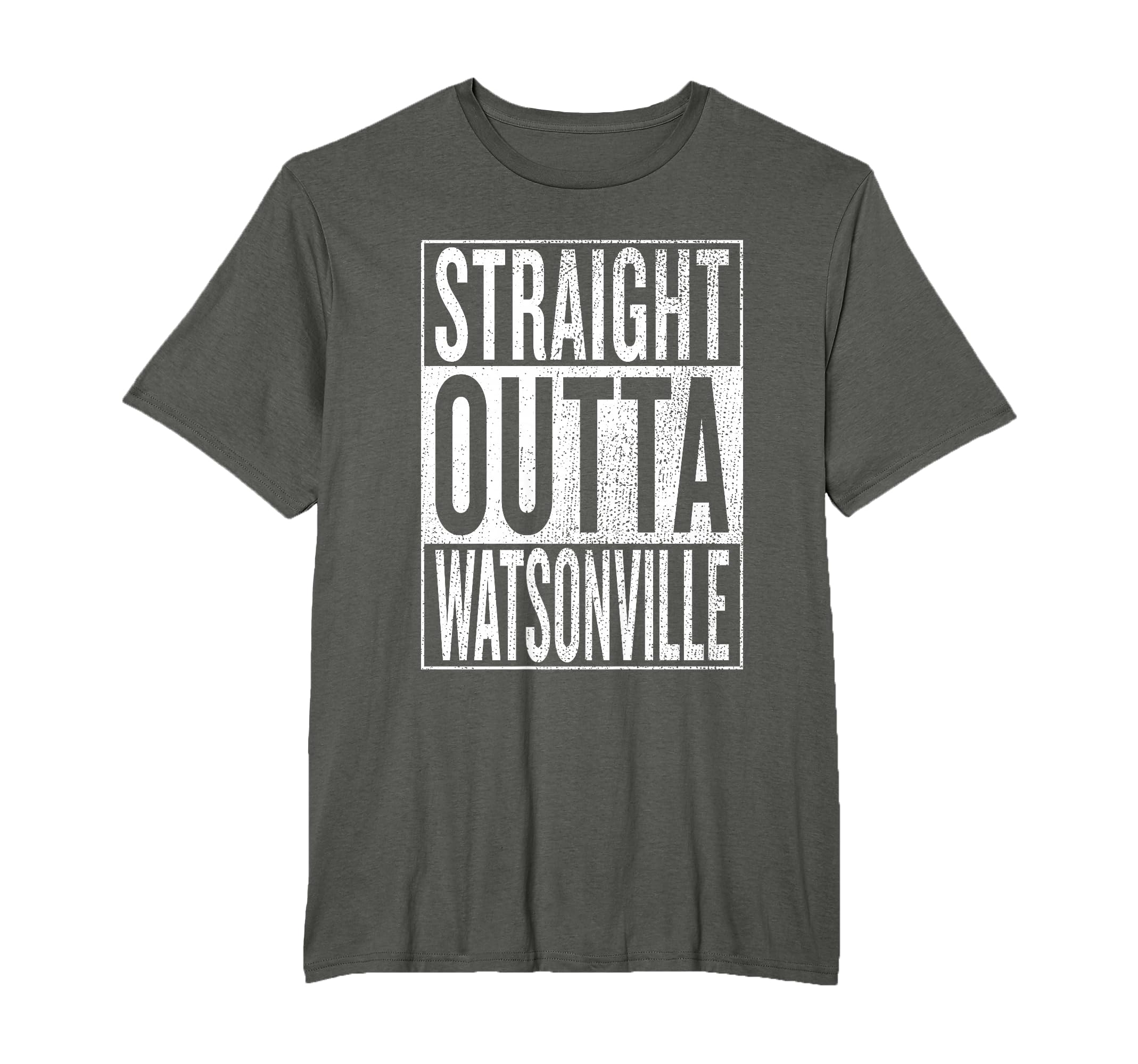 Straight Outta Watsonville Great Travel T-Shirt - Minimalist Print Unisex - T-Shirt, Sweatshirt, Hoodie