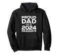 Proud Dad 2024 Graduate Senior Class Hoodie - Trendy Graphic for Adults - T-Shirt, Sweatshirt, Hoodie