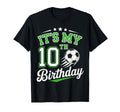 Its My 10Th Birthday Soccer 10 Years T-Shirt - Custom Art Print Men Women - T-Shirt, Sweatshirt, Hoodie