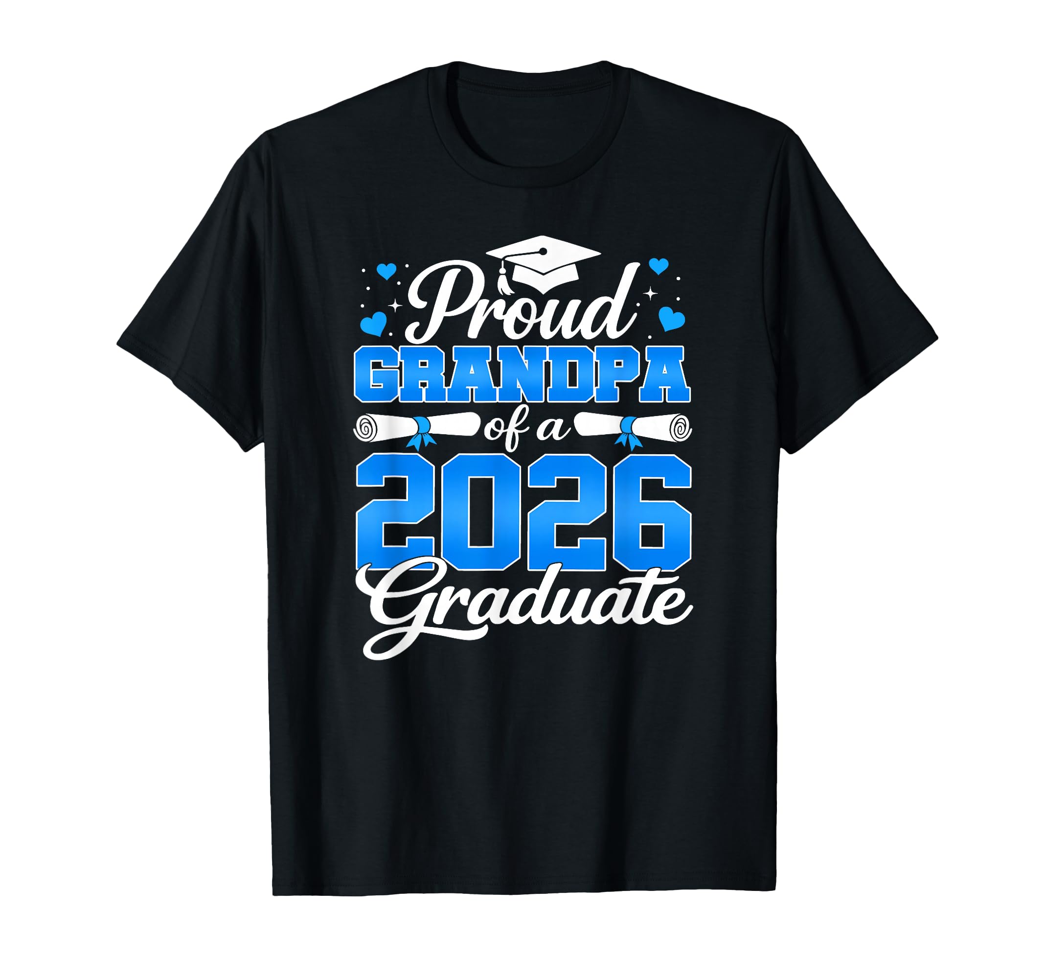 Class 2026 Graduation Proud Grandpa T-Shirt - Graphic Print for Adults - T-Shirt, Sweatshirt, Hoodie