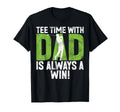 Time Dad Is Always Win Golf Dad T-Shirt - Trendy Graphic Unisex - T-Shirt, Sweatshirt, Hoodie