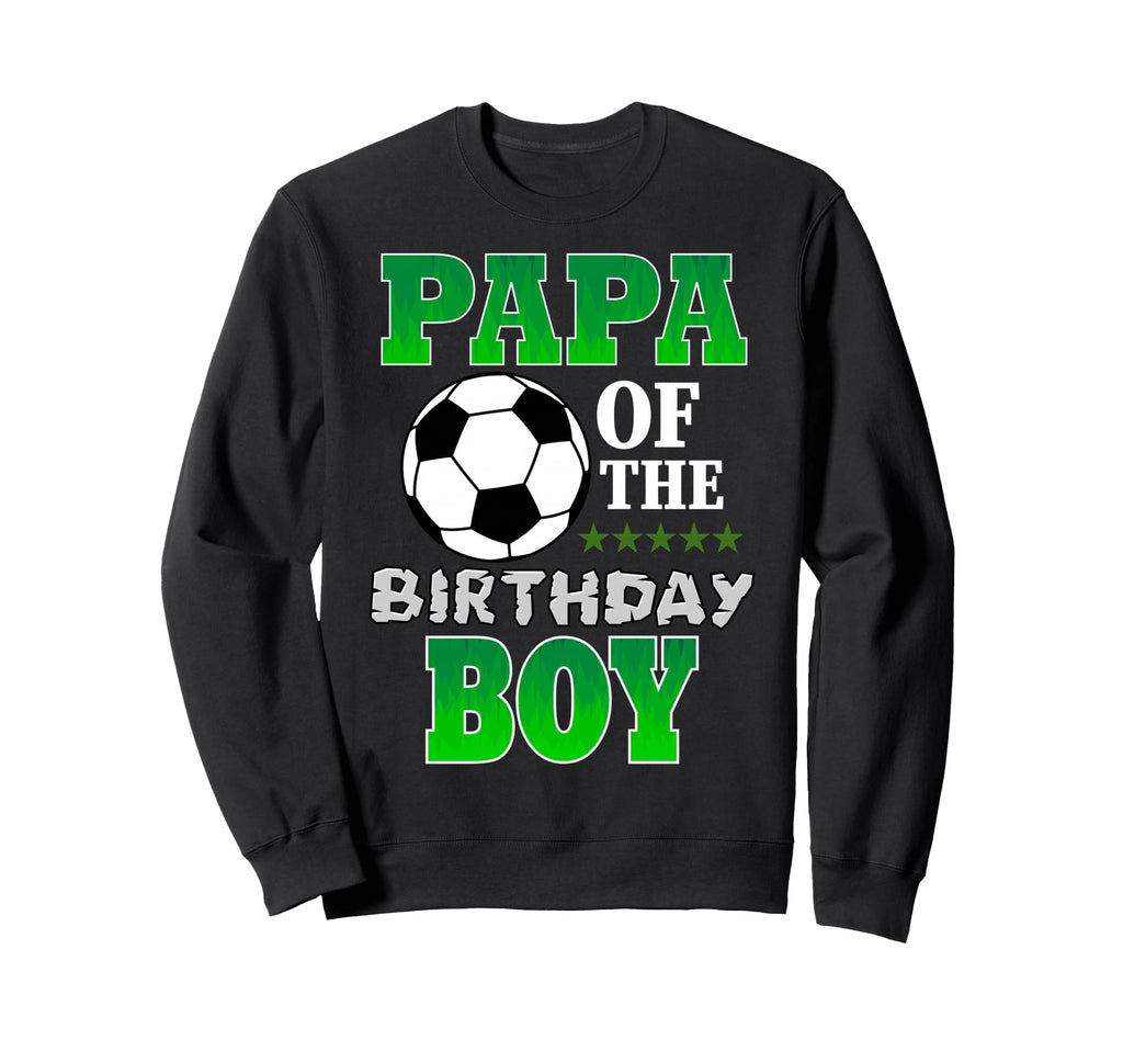 Papa Birthday Soccer Stars Outfit Sweatshirt - Minimalist Print Men Women - T-Shirt, Sweatshirt, Hoodie